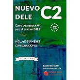 NUEVO DELE C2: Preparaci&oacute;n para el examen. Modelos completos del examen DELE C2