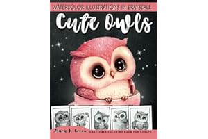 Cute Owls Watercolor Illustrations in Grayscale: Grayscale Coloring Book for Adults