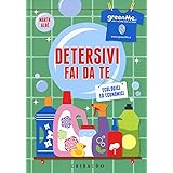 Detersivi Fai da Te Ecologici ed Economici