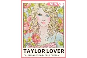Taylor LOVER Swift Coloring & Activity Book: Fun for Adults, Teens, Kids, and Girls with Facts and Quotes