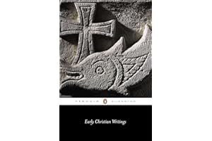 Early Christian Writings: The Apostolic Fathers (Penguin Classics)