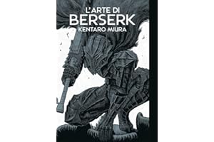 L'arte di Berserk. Artbook. Ediz. illustrata