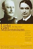 Image de Light for the New Millennium: Rudolf Steiner's Association With Helmuth and Eliza Von Moltke : Letters, Documents and After-Death Communications