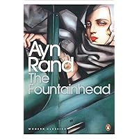The Fountainhead: Ayn Rand