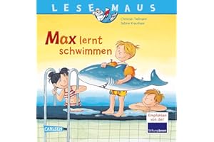 Max lernt schwimmen: Bilderbuch ab 3 Jahre | viele Tipps und Infos rund ums Schwimmenlernen: 54