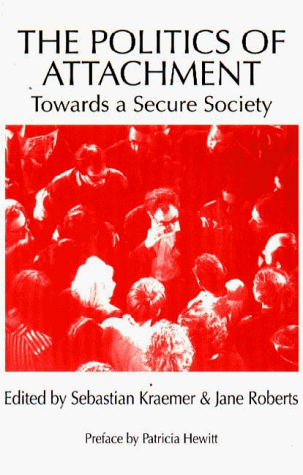 Download The Politics of Attachment: Towards a Secure Society Download The Politics of Attachment: Towards a Secure Society