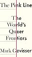 The Pink Line: The World’s Queer Frontiers