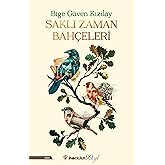 Saklı Zaman Bah&ccedil;eleri