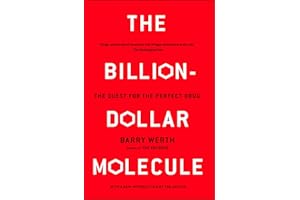The Billion-Dollar Molecule: The Quest for the Perfect Drug (Touchstone Book)