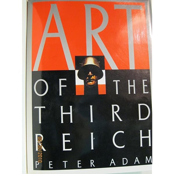 The Arts of the Third Reich: Amazon.co.uk: Adam, Peter