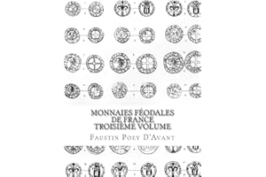Monnaies Féodales de France Troisième Volume