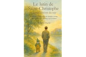 Le lutin de Saint Christophe et autres histoires du soir: De Grimm à Andersen et de Daudet à Wilde, des récits qui bercent et qui éveillent.