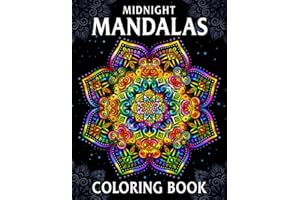 Midnight Mandalas: Coloring Book for Women, Teens, Adults with Stunning Mandala Patterns for Relaxation and Stress Relief