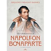 Napoleon Bonaparte - Osprey B&uuml;y&uuml;k Komutanlar