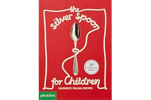 The Silver Spoon for Children: Favourite Italian Recipes