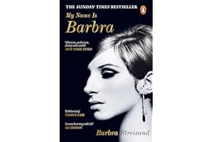 My Name is Barbra: The Sunday Times Bestselling Autobiography and Music Book of the Year