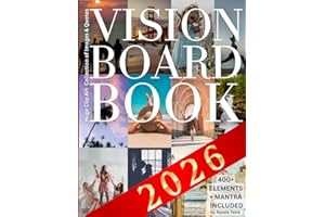 Vision Board Clip Art Book: Wide Assortment of Inspirational Affirmations, Quotes and Pictures for Women & Men for Personal Growth, Dreams & Goals Manifestation (Vision Board Supplies)