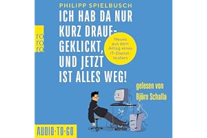 Ich hab da nur kurz draufgeklickt, und jetzt ist alles weg! - Neues aus dem Alltag eines IT-Dienstleisters