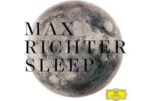 Max Richter: From Sleep - 8 Hours Version