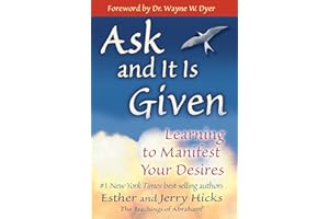 Ask and It Is Given: Learning to Manifest Your Desires