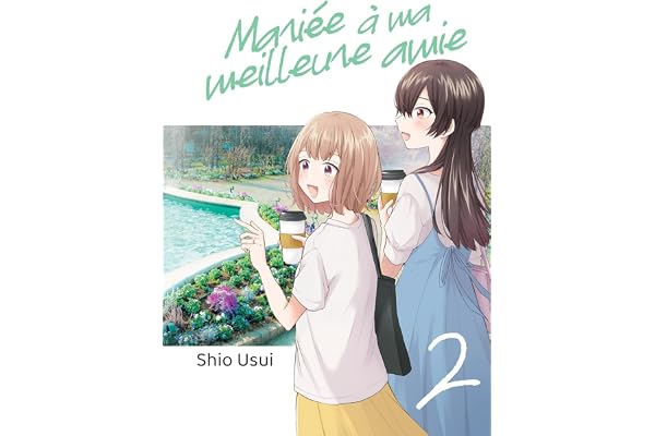 Mariée à ma meilleure amie - Tome 02