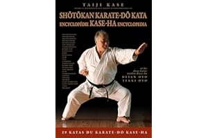 Shotokan Karate-do Kata: Encyclopédie Kase-Ha encyclopédia