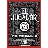 El jugador: Diario De Un Joven (Cl&aacute;sicos ilustrados)