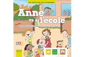 EDITORIAL GEU Livre CP Premiere Lecture | Premieres Lectures avec Pictogramme | Autisme Materiel Enfant | Anne - des Contes avec des Pictogrammes (Anne va à l'école)