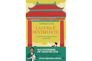La cura è dentro di te: La via olistica per ritrovare l'equilibrio