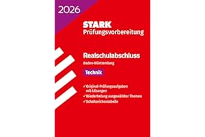 STARK Technik - Realschulabschluss 2026 BW - Prüfungsvorbereitung (Abschlussprüfungen)