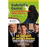 La circonferenza delle arance. Le indagini di Lolita Lobosco (Vol. 1)