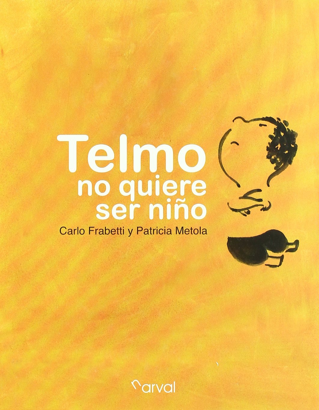 Telmo no quiere ser niño