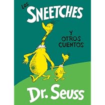 Los Sneetches y otros cuentos (The Sneetches and Other Stories