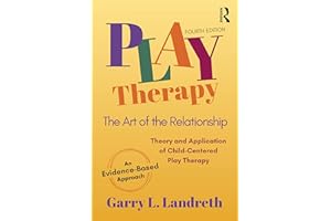 Play Therapy: The Art of the Relationship