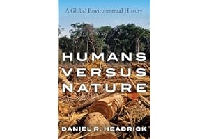 Humans versus Nature: A Global Environmental History