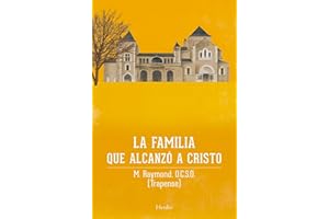 Familia que alcanzó a Cristo. La saga de Citeaux (fuera de colección)