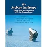 The Avebury Landscape: Aspects of the field archaeology of the Marlborough Downs