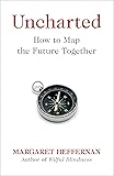 Uncharted: How to Map the Future