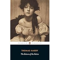 The Return of the Native (Penguin Classics): Amazon.co.uk: Hardy