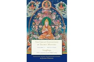 The Great Exposition of Secret Mantra, Volume 2: Deity Yoga