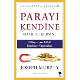Parayı Kendine Nasıl &Ccedil;ekersin?