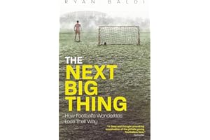 The Next Big Thing: How Football's Wonderkids Lose Their Way
