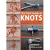 The Field Guide to Knots: How to Identify, Tie and Untie Over 80 Essential Knots for Outdoor Pursuits (black & white edition)