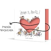 &iexcl;Para ti, profe!: Un regalo ideal para este fin de curso (Cuentos infantiles)