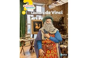 Leonard de Vinci - Questions/Réponses - Dès 7 ans