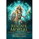 Rescate Mortal: (La senda de los dragones, Libro 5)