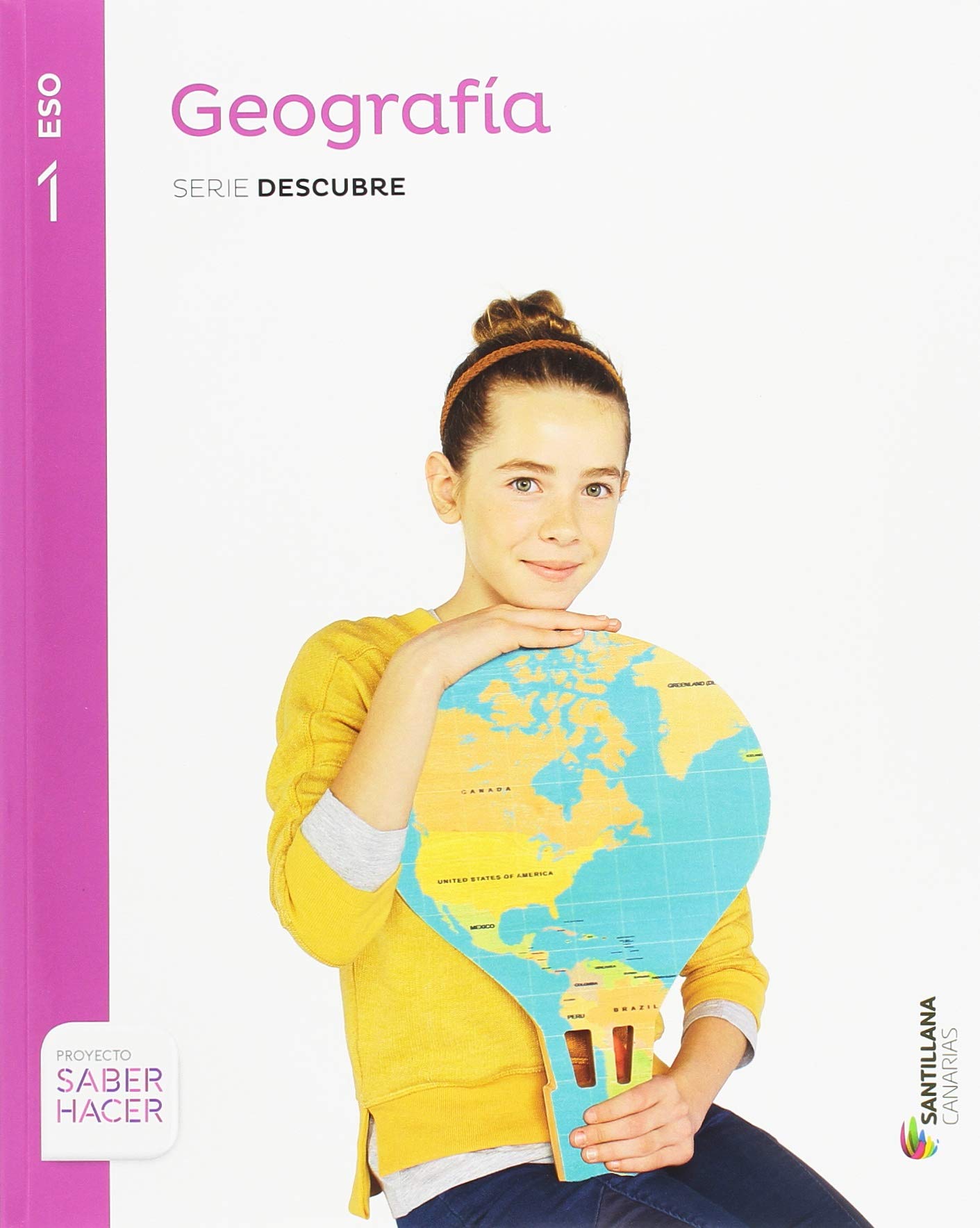 GEOGRAFIA SERIE DESCUBRE 1 ESO SABER HACER