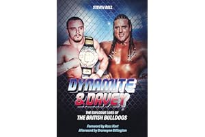 Dynamite and Davey: The Explosive Lives of the British Bulldogs