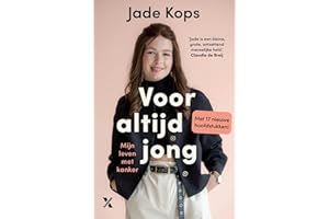 Voor altijd jong: Mijn leven met kanker