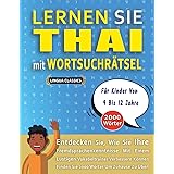 LERNEN SIE THAI MIT WORTSUCHRÄTSEL FÜR KINDER VON 9 BIS 12 JAHRE - Entdecken Sie, Wie Sie Ihre Fremdsprachenkenntnisse Mit Ei